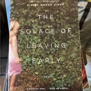 The Solace of Leaving Early Book